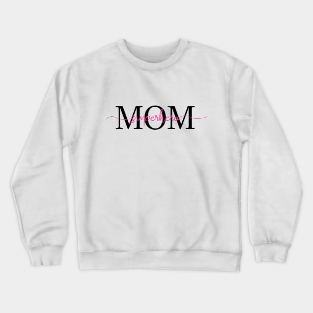 Mom Superhero Crewneck Sweatshirt by SrboShop